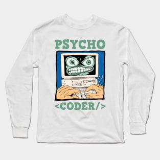 Psycho Coder Long Sleeve T-Shirt